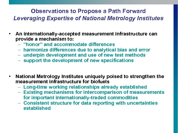 Observations to Propose a Path Forward Leveraging Expertise of National Metrology Institutes • An