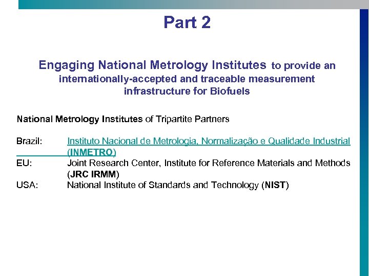 Part 2 Engaging National Metrology Institutes to provide an internationally-accepted and traceable measurement infrastructure