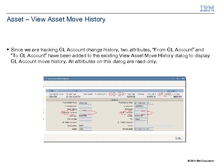 Asset – View Asset Move History Since we are tracking GL Account change history,
