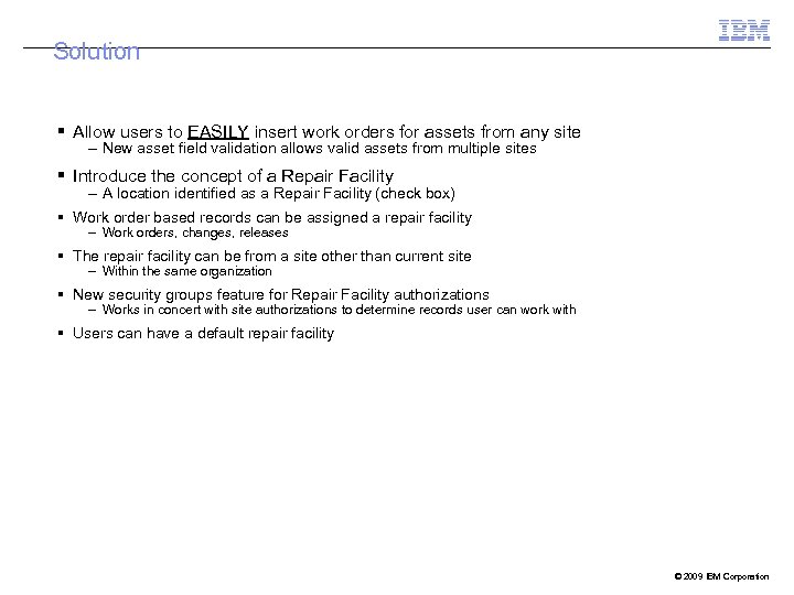 Solution Allow users to EASILY insert work orders for assets from any site –