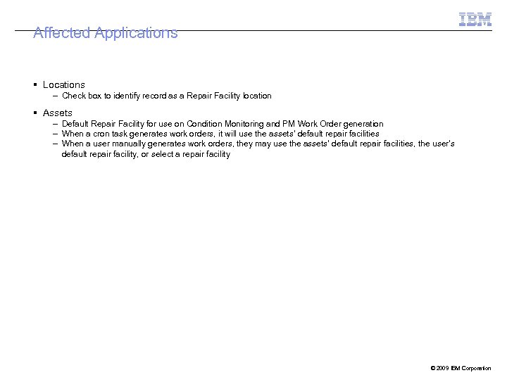 Affected Applications Locations – Check box to identify record as a Repair Facility location