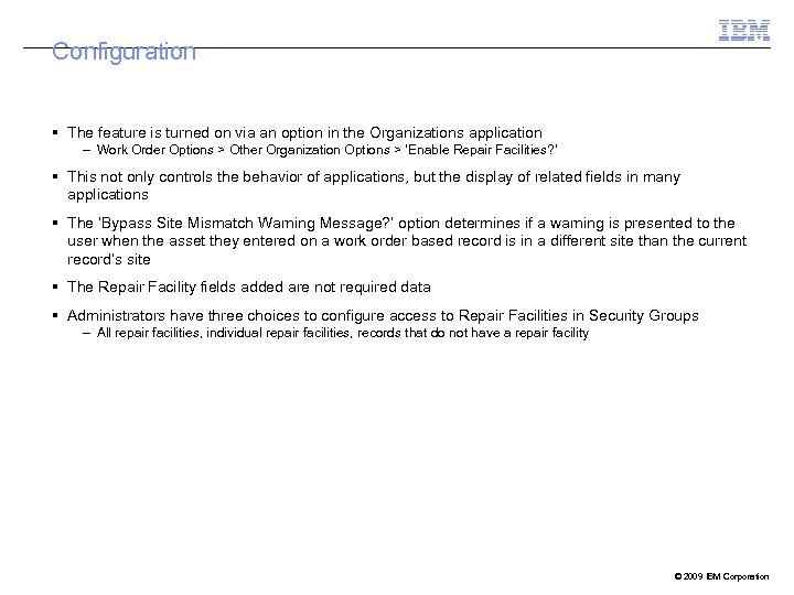 Configuration The feature is turned on via an option in the Organizations application –