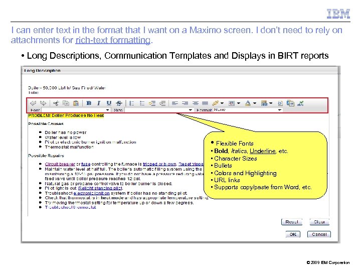 I can enter text in the format that I want on a Maximo screen.