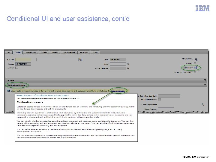 Conditional UI and user assistance, cont’d © 2009 IBM Corporation 