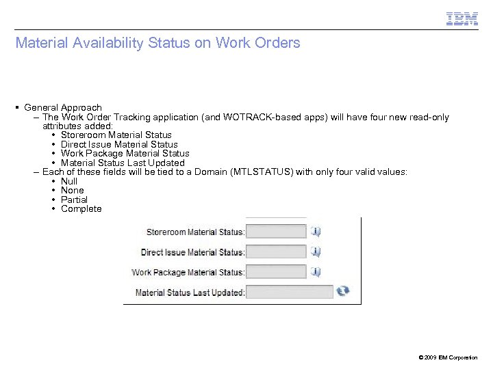 Material Availability Status on Work Orders General Approach – The Work Order Tracking application