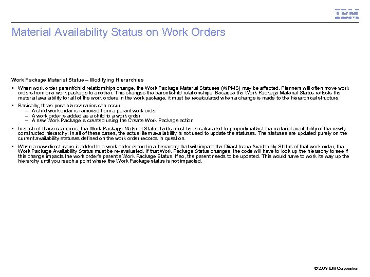 Material Availability Status on Work Orders Work Package Material Status – Modifying Hierarchies When