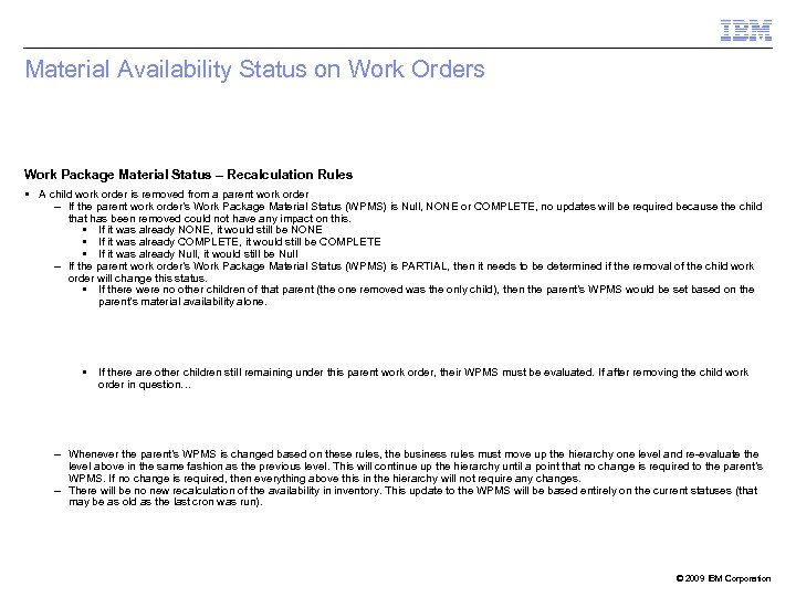 Material Availability Status on Work Orders Work Package Material Status – Recalculation Rules A