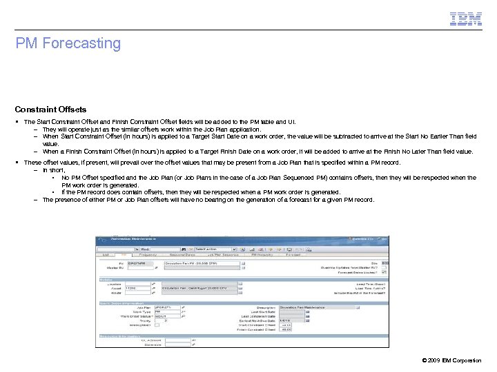 PM Forecasting Constraint Offsets The Start Constraint Offset and Finish Constraint Offset fields will