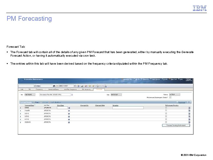 PM Forecasting Forecast Tab The Forecast tab will contain all of the details of