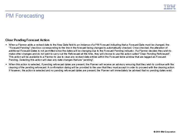 PM Forecasting Clear Pending Forecast Action When a Planner adds a revised date to