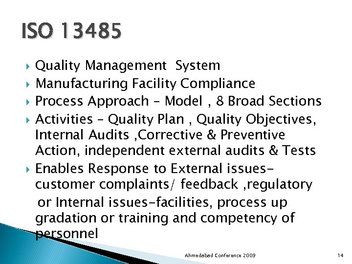 ISO 13485 Quality Management System Manufacturing Facility Compliance Process Approach – Model , 8