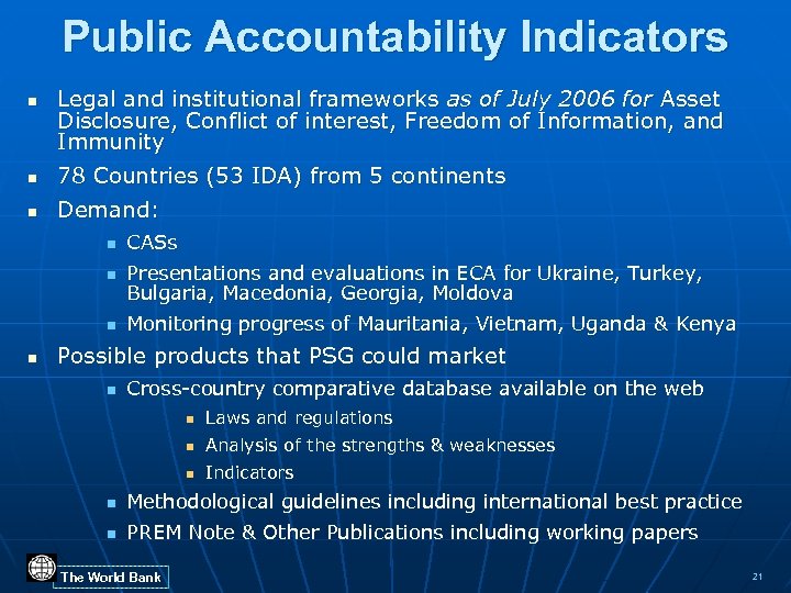 Public Accountability Indicators n Legal and institutional frameworks as of July 2006 for Asset