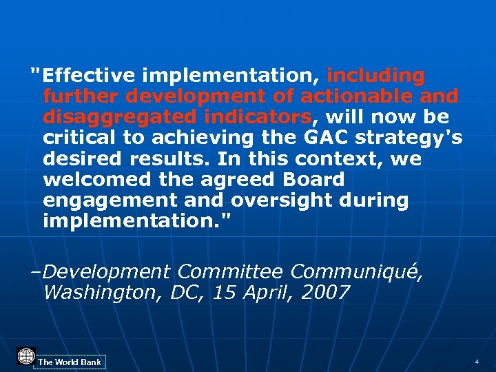 "Effective implementation, including further development of actionable and disaggregated indicators, will now be critical