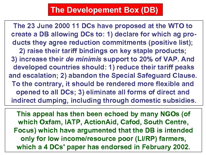 The Developement Box (DB) The 23 June 2000 11 DCs have proposed at the