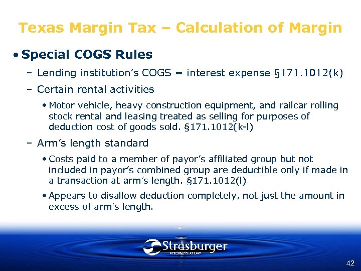Texas Margin Tax – Calculation of Margin • Special COGS Rules – Lending institution’s