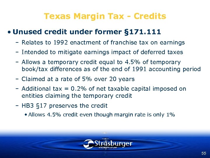 Texas Margin Tax - Credits • Unused credit under former § 171. 111 –