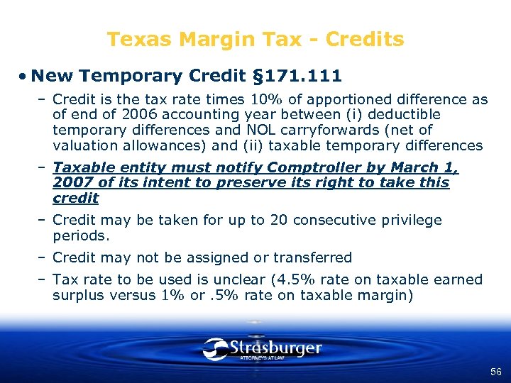 Texas Margin Tax - Credits • New Temporary Credit § 171. 111 – Credit