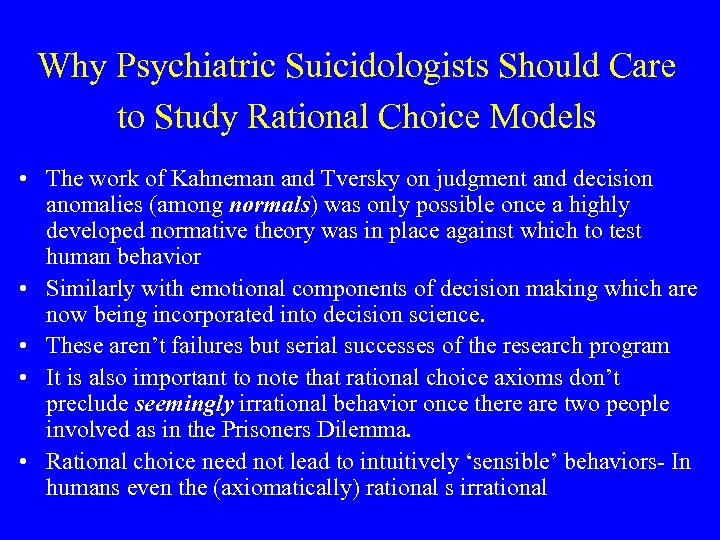 Why Psychiatric Suicidologists Should Care to Study Rational Choice Models • The work of