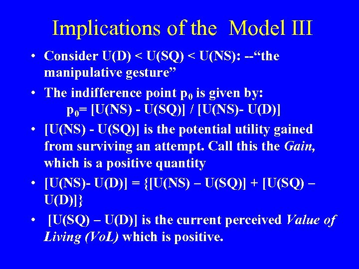 Implications of the Model III • Consider U(D) < U(SQ) < U(NS): --“the manipulative