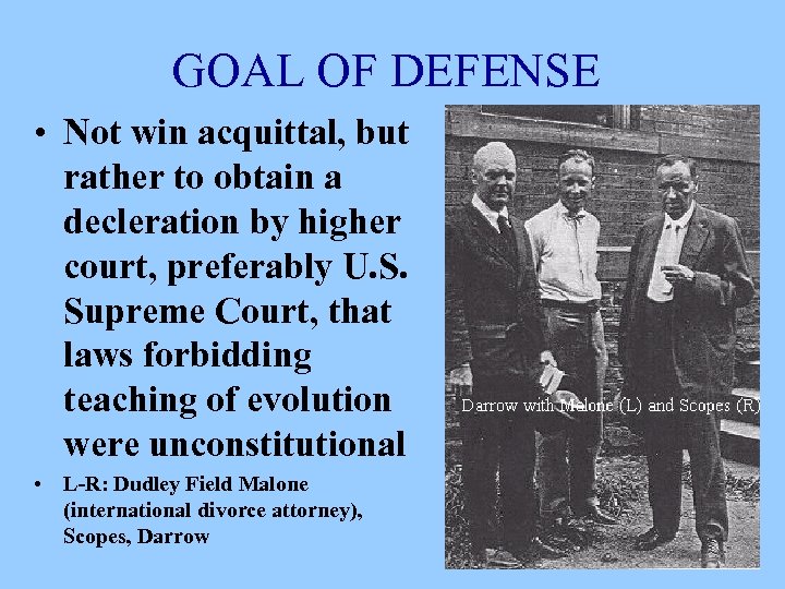 GOAL OF DEFENSE • Not win acquittal, but rather to obtain a decleration by