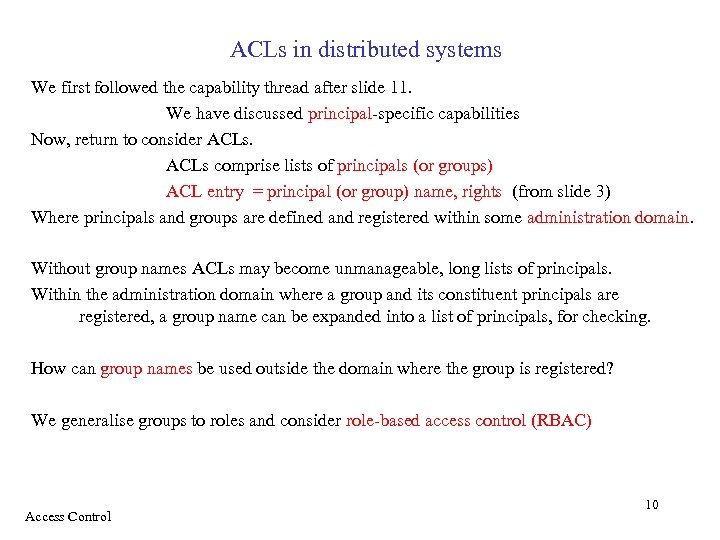 ACLs in distributed systems We first followed the capability thread after slide 11. We