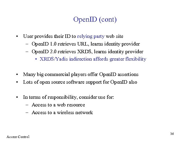 Open. ID (cont) • User provides their ID to relying party web site –