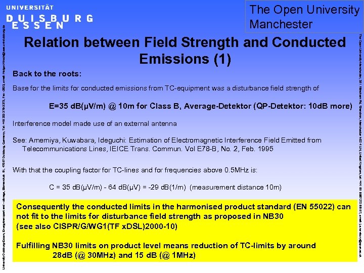 Relation between Field Strength and Conducted Emissions (1) Back to the roots: Base for