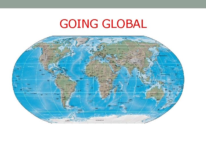 GOING GLOBAL 