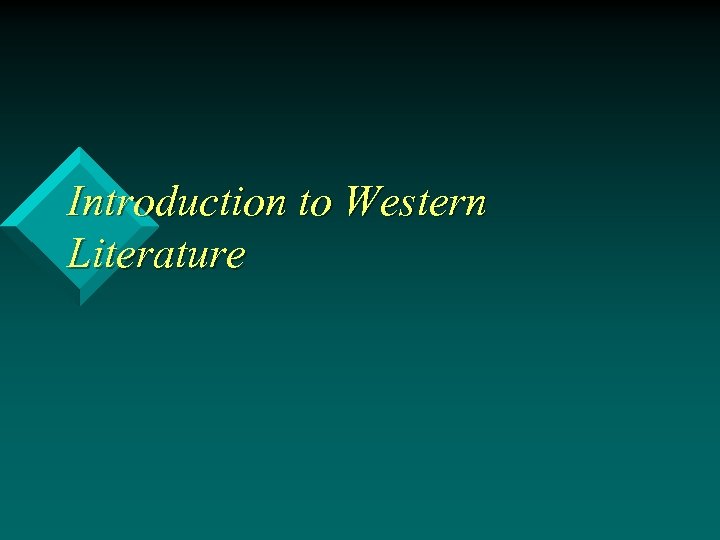 Introduction to Western Literature 