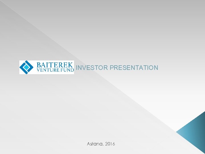 INVESTOR PRESENTATION Astana, 2016 