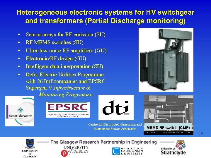 Heterogeneous electronic systems for HV switchgear and transformers (Partial Discharge monitoring) • • •