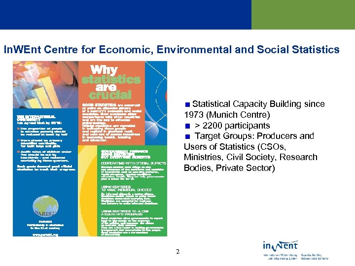 In. WEnt Centre for Economic, Environmental and Social Statistics Statistical Capacity Building since 1973