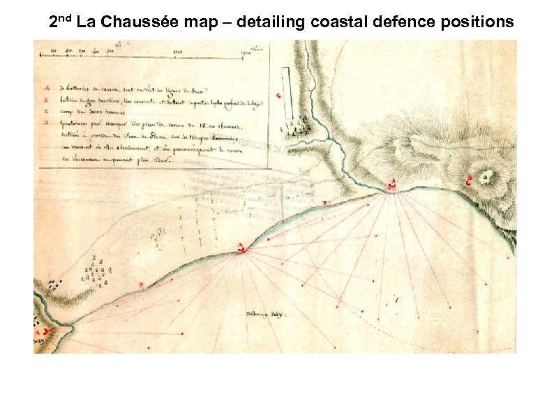 2 nd La Chaussée map – detailing coastal defence positions 