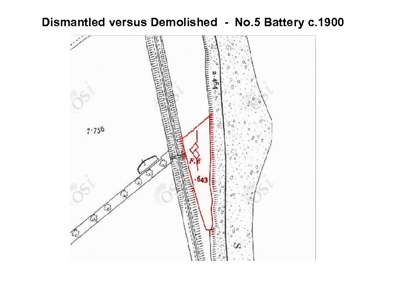 Dismantled versus Demolished - No. 5 Battery c. 1900 