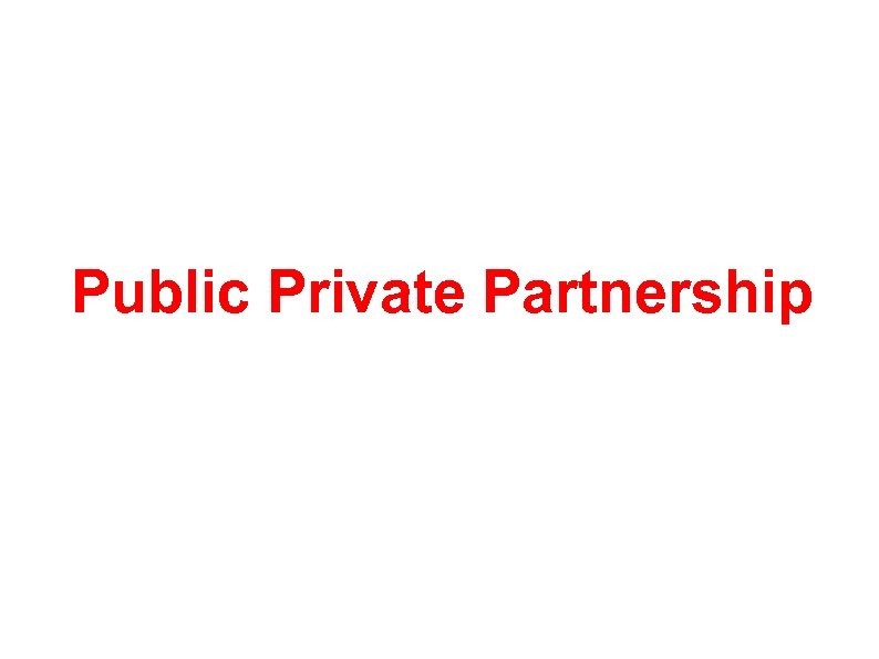 Public Private Partnership 