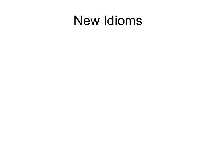 New Idioms 