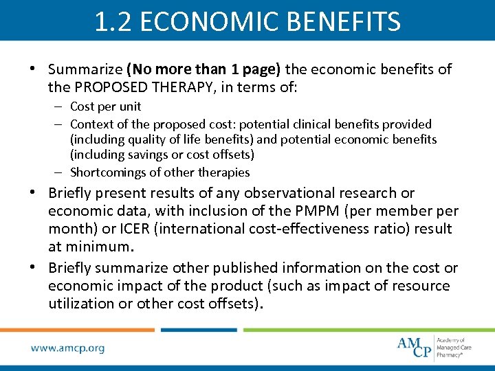 1. 2 ECONOMIC BENEFITS • Summarize (No more than 1 page) the economic benefits