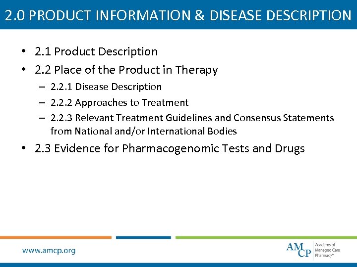 2. 0 PRODUCT INFORMATION & DISEASE DESCRIPTION • 2. 1 Product Description • 2.