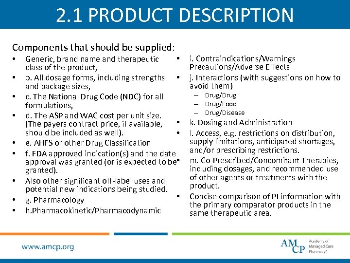 2. 1 PRODUCT DESCRIPTION Components that should be supplied: • • • Generic, brand
