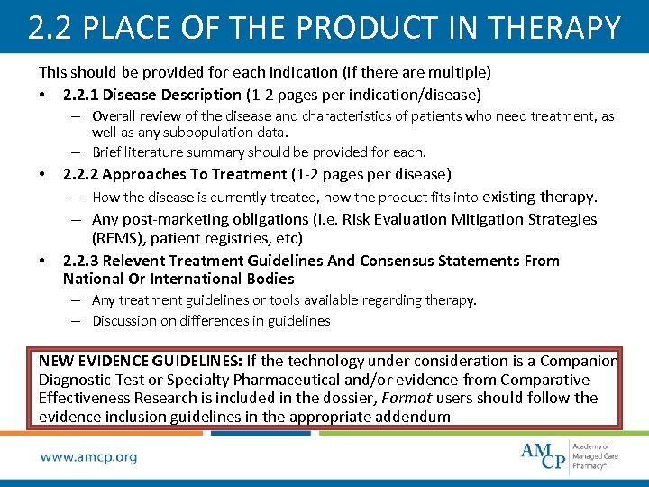 2. 2 PLACE OF THE PRODUCT IN THERAPY This should be provided for each