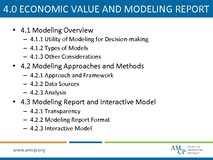 4. 0 ECONOMIC VALUE AND MODELING REPORT • 4. 1 Modeling Overview – 4.