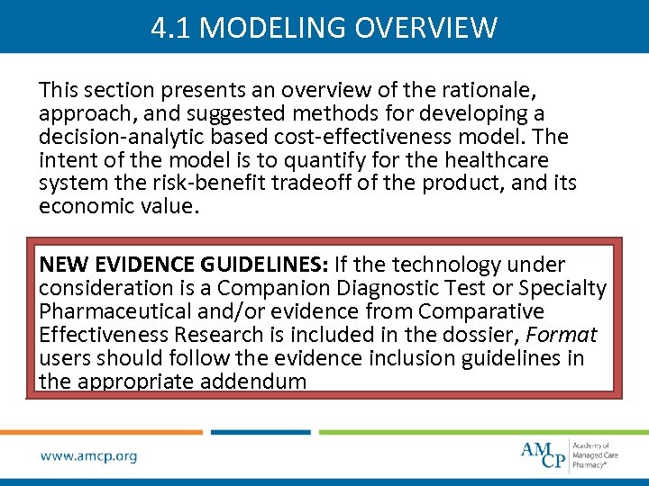 4. 1 MODELING OVERVIEW This section presents an overview of the rationale, approach, and