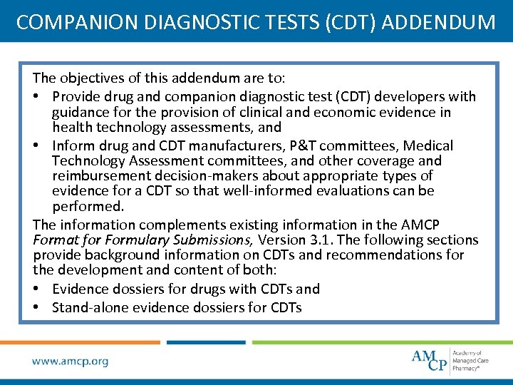 COMPANION DIAGNOSTIC TESTS (CDT) ADDENDUM The objectives of this addendum are to: • Provide