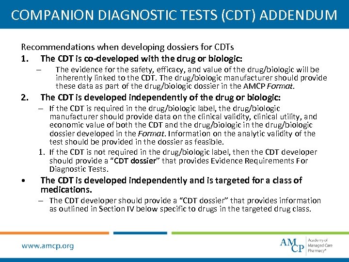 COMPANION DIAGNOSTIC TESTS (CDT) ADDENDUM Recommendations when developing dossiers for CDTs 1. The CDT