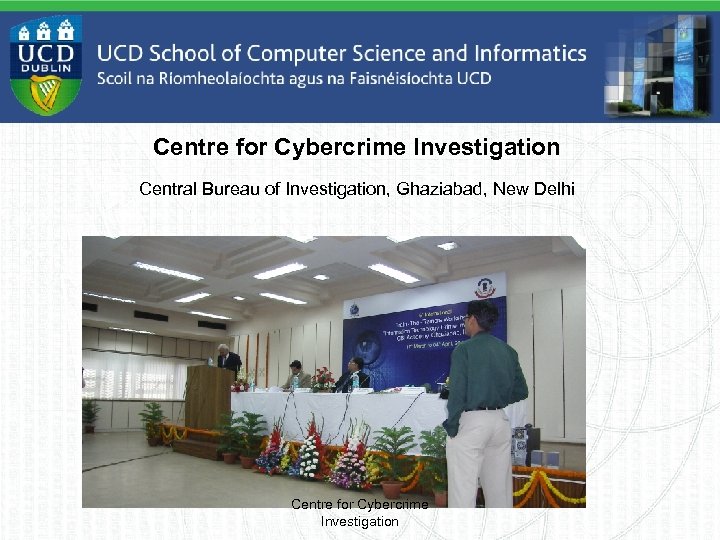 Centre for Cybercrime Investigation Central Bureau of Investigation, Ghaziabad, New Delhi Centre for Cybercrime