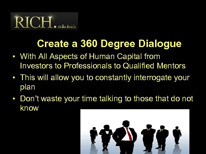 Create a 360 Degree Dialogue • With All Aspects of Human Capital from Investors