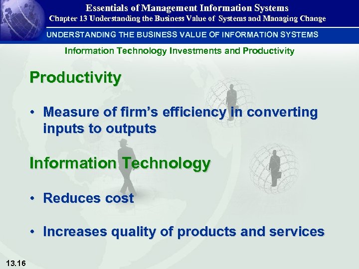 Essentials of Management Information Systems Chapter 13 Understanding the Business Value of Systems and