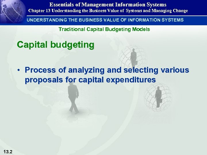 Essentials of Management Information Systems Chapter 13 Understanding the Business Value of Systems and