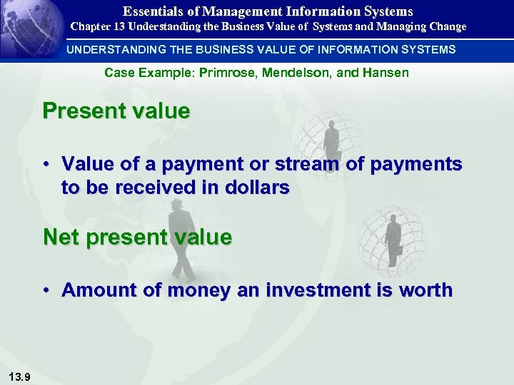 Essentials of Management Information Systems Chapter 13 Understanding the Business Value of Systems and