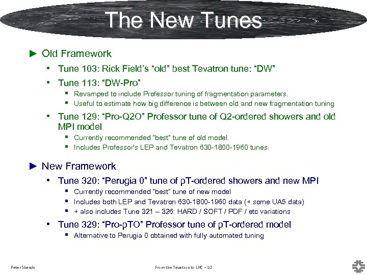 The New Tunes ► Old Framework • Tune 103: Rick Field’s “old” best Tevatron